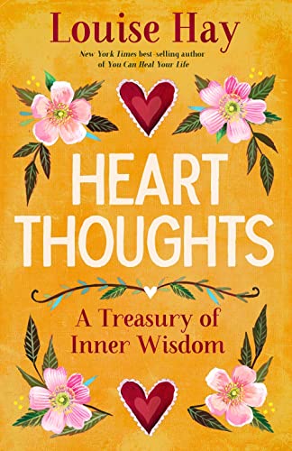 Heart Thoughts Book | Louise Hay | Love | Healing | Wisdom | Affirmations | Daily Inspiration | Crystal Heart Melbourne Australia since 1986