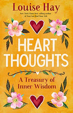 Load image into Gallery viewer, Heart Thoughts Book | Louise Hay | Love | Healing | Wisdom | Affirmations | Daily Inspiration | Crystal Heart Melbourne Australia since 1986